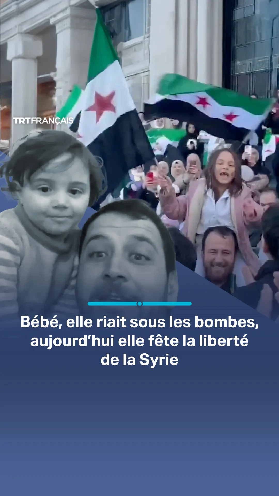 Bébé, elle riait sous les bombes, aujourd’hui elle fête la liberté de la Syrie
